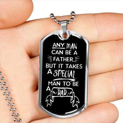 To Dad - Special Man - Dog Tag Necklace
