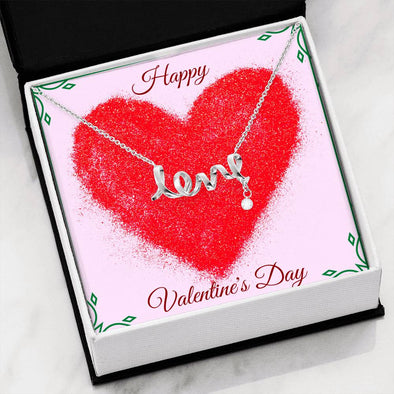 Happy Valentine's Day - Scripted Love Necklace