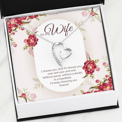 To My Wife - I Choose You - Heart Necklace
