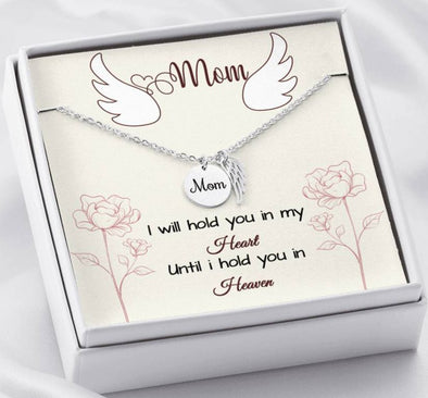 Mom Remembrance Necklace - Hold You In My Heart